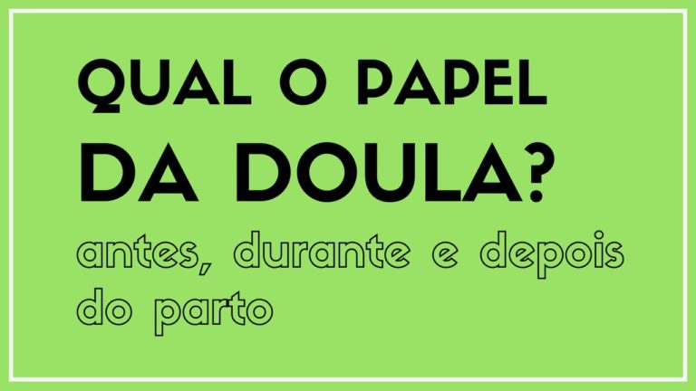 Vídeo: O papel da Doula antes, durante e depois do parto -Parte 1 Vídeo: O papel da Doula antes, durante e depois do parto -Parte 1