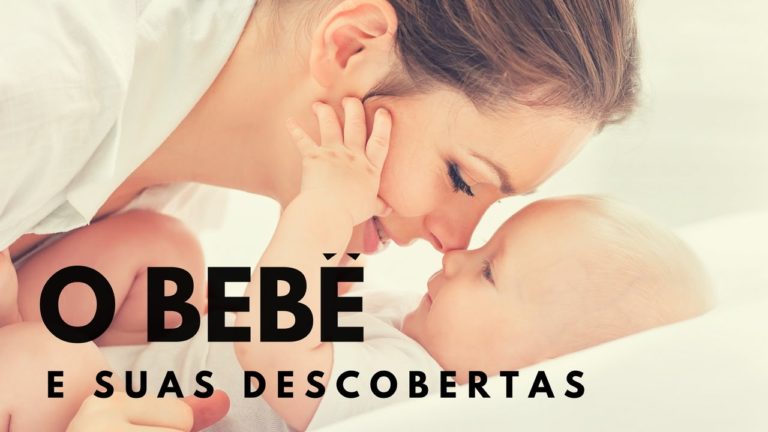 Vídeo 5 – Um começo gentil – O bebê e suas descobertas Vídeo 5 – Um começo gentil – O bebê e suas descobertas